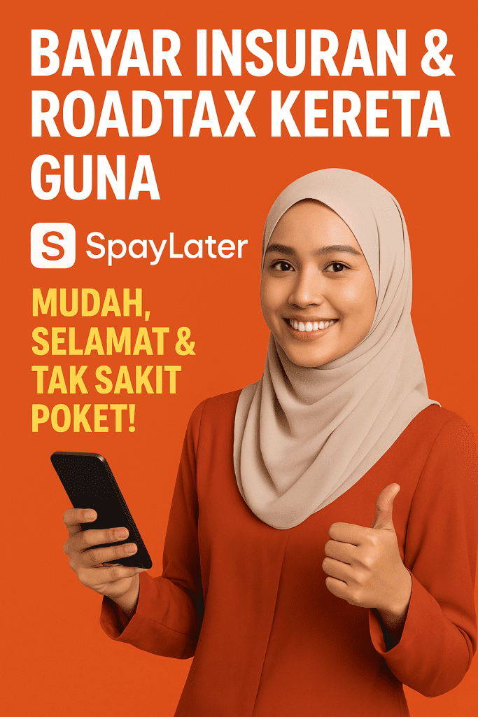 Cara Renew Roadtax & Insuran Guna SPayLater: Setel Masalah Bajet (2026)Cara Renew Roadtax & Insuran Guna SPayLater: Setel Masalah Bajet (2026)